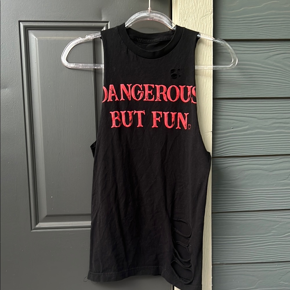 Dangerous But Fun Sleeveless Tee